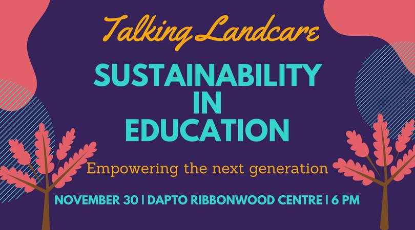 Read more about the article Talking Landcare | Sustainability in Education – empowering the next generation